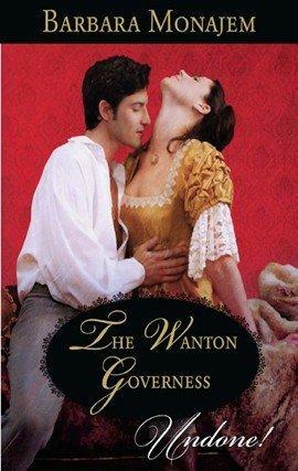 The Wanton Governess by Barbara Monajem