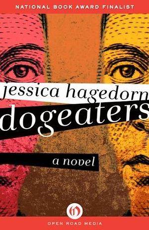 Dogeaters by Jessica Hagedorn