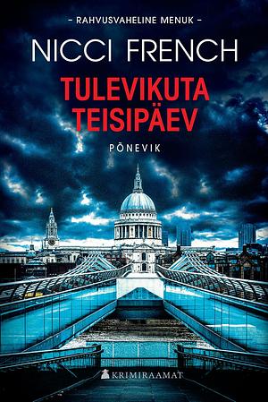 Tulevikuta teisipäev by Nicci French, Nele Mikk