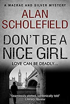 Don't Be A Nice Girl by Alan Scholefield