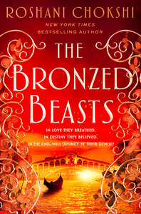 The Bronzed Beasts by Roshani Chokshi