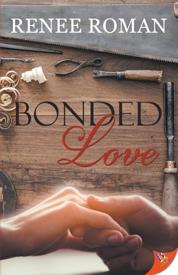 Bonded Love by Renee Roman