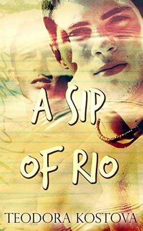 A Sip of Rio by Teodora Kostova