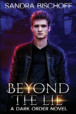 Beyond the Lie by Sandra Bischoff