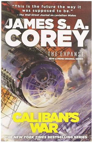 Caliban's War by James S.A. Corey, James S.A. Corey