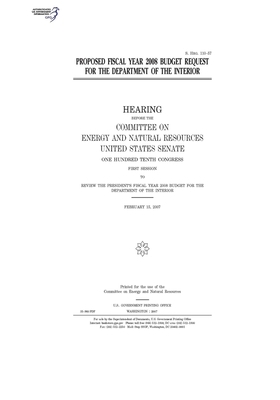 Proposed fiscal year 2008 budget request for the Department of the Interior by Committee on Energy and Natura (senate), United States Senate, United States Congress