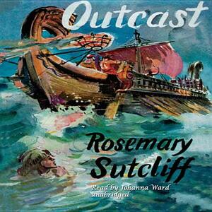 Outcast by Rosemary Sutcliff