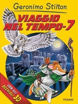 Viaggio nel tempo 7 by Geronimo Stilton