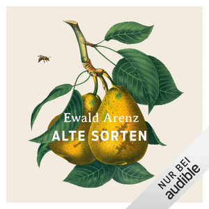 Alte Sorten by Ewald Arenz
