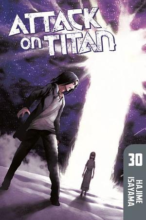 Attack on Titan, Vol. 30 by Hajime Isayama