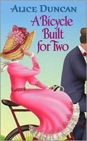 A Bicycle Built for Two by Alice Duncan