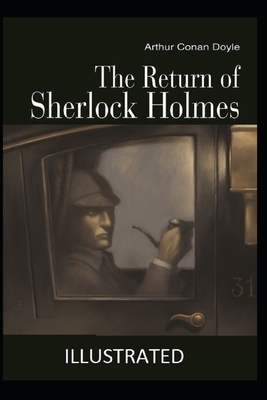 The Return of Sherlock Holmes Illustrated by Arthur Conan Doyle