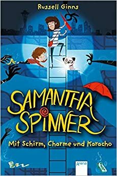 Samantha Spinner (1). Mit Schirm, Charme und Karacho by Russell Ginns