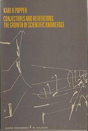 Conjectures and Refutations: The Growth of Scientific Knowledge by Karl Popper, Giuliano Pancaldi