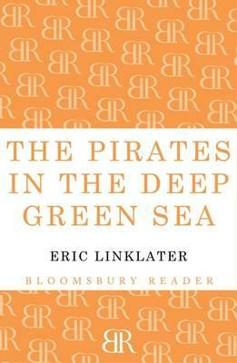 The Pirates in the Deep Green Sea by Eric Linklater