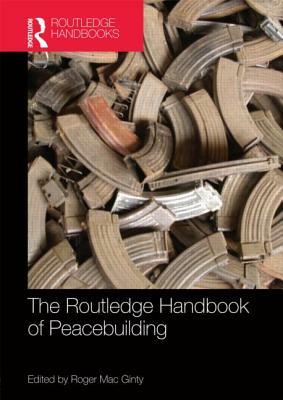Routledge Handbook of Peacebuilding by 