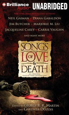 Songs of Love and Death: All-Original Tales of Star-Crossed Love by George R.R. Martin