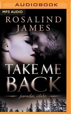Take Me Back by Rosalind James