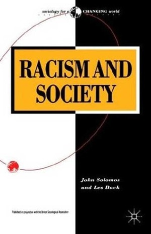 Racism and Society by Les Back, John Solomos