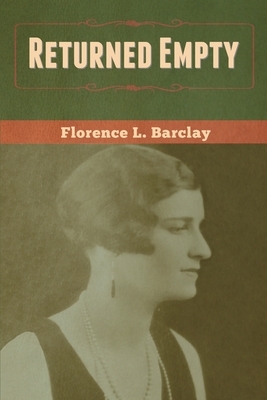 Returned Empty by Florence L. Barclay