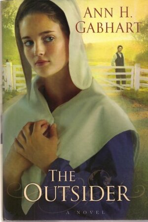 The Outsider by Ann H. Gabhart