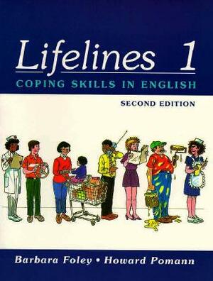 Lifelines 1: Coping Skills in English by Barbara Foley, Howard Pomann