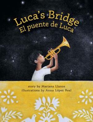 Luca's Bridge/El Puente de Luca by Mariana Llanos