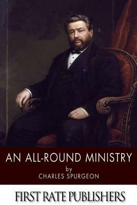 An All-Round Ministry by Charles Spurgeon