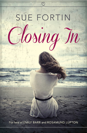 Closing In by Sue Fortin