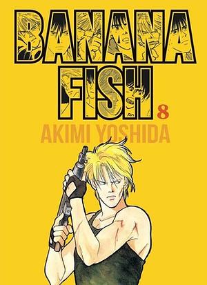 Banana Fish, Vol. 8 by Akimi Yoshida