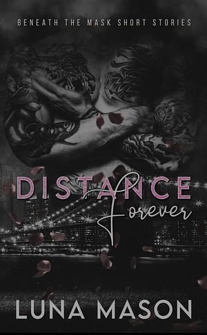 Distance Forever by Luna Mason