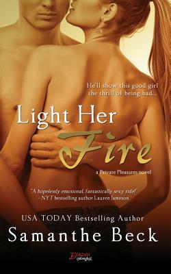 Light Her Fire by Samanthe Beck