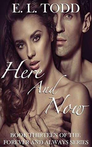 Here and Now by E.L. Todd