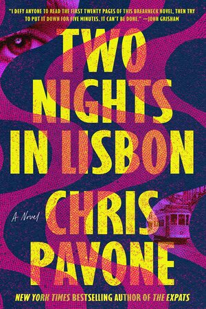 Two Nights in Lisbon by Chris Pavone