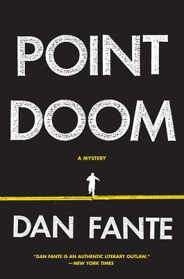 Point Doom by Dan Fante