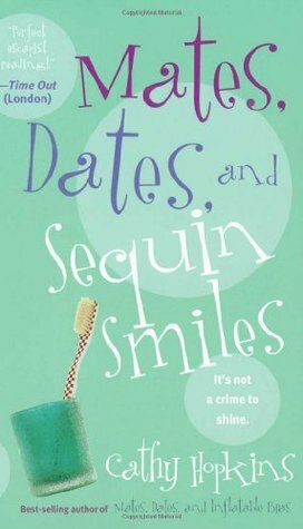 Mates, Dates, and Sequin Smiles by Cathy Hopkins