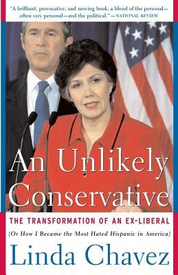 An Unlikely Conservative: The Transformation of an Ex-Liber by Linda Chavez