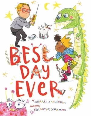 Best Day Ever by Michael J. Armstrong