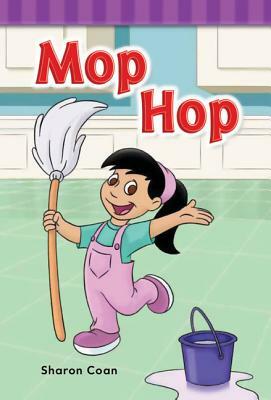 Mop Hop (Short Vowel Rimes) by Sharon Coan