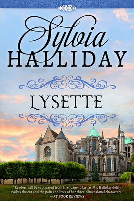 Lysette: The French Maiden Series - Book Two by Sylvia Halliday