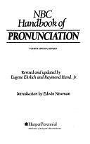 NBC Handbook of Pronunciation by Eugene Ehrlich