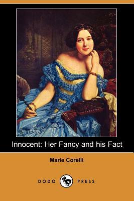 Innocent: Her Fancy and His Fact (Dodo Press) by Marie Corelli