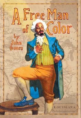 A Free Man of Color by John Guare