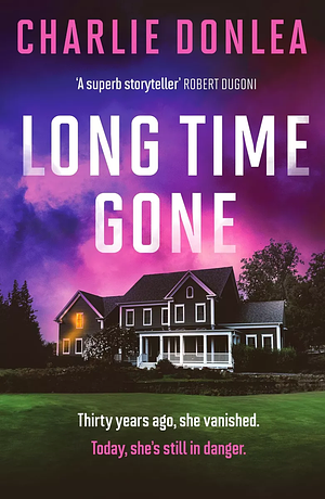 Long Time Gone by Charlie Donlea