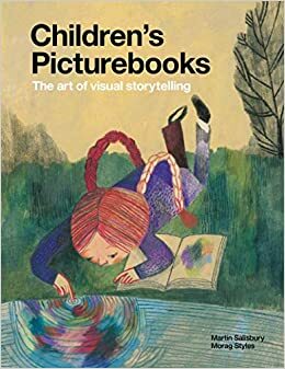 Children's Picturebooks: The Art of Visual Storytelling by Martin Salisbury