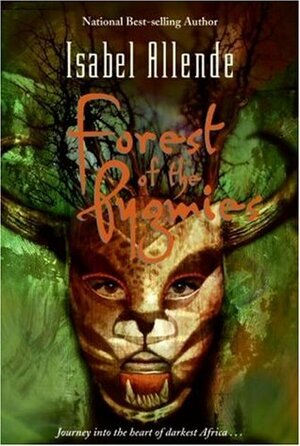 Forest of the Pygmies by Isabel Allende, Margaret Sayers Peden