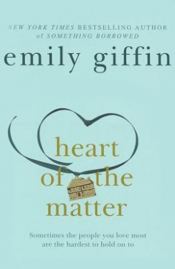 Heart of the Matter by Emily Giffin