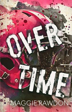 Overtime by Maggie Rawdon