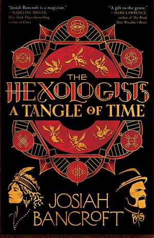 The Hexologists: Tangle in Time by Josiah Bancroft