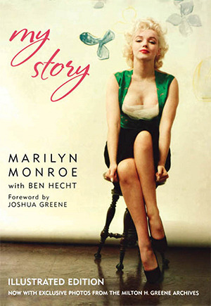 My Story by Joshua Green, Marilyn Monroe, Ben Hecht